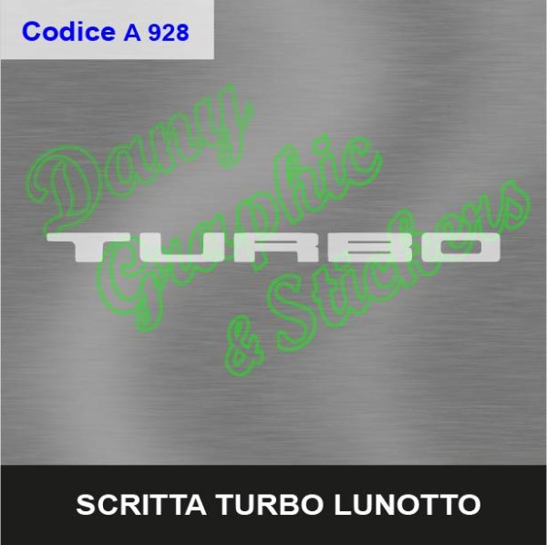 A 928 SCRITTA TURBO LUNOTTO