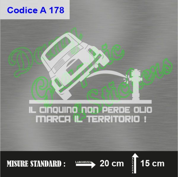 A 178 IL CINQUINO NON PERDE OLIO