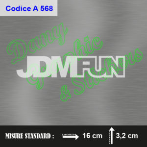 A 568 JDM FUN