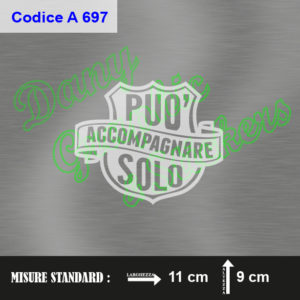 A 697 PUO' ACCOMPAGNARE SOLO
