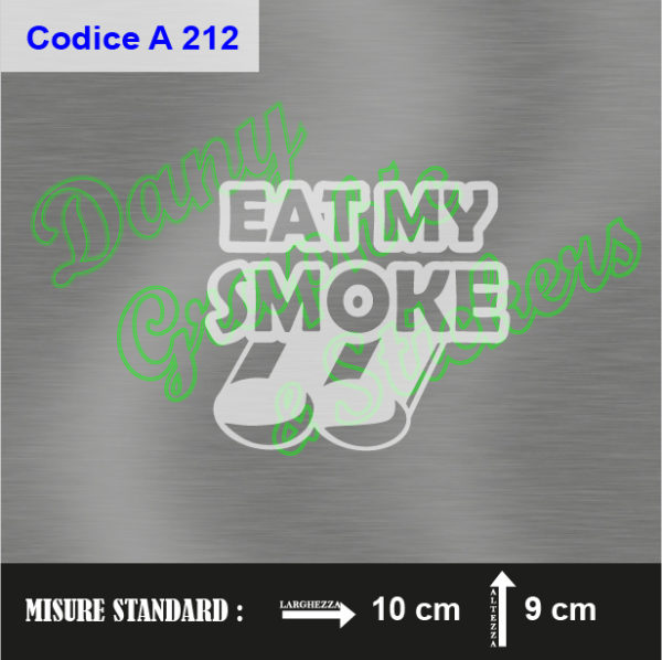 A 212 EAT MY SMOKE