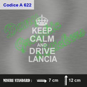 A 622 KEEP CALM AND DRIVE LANCIA