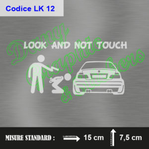 LK 12 LOOK AND NOT TOUCH BMW