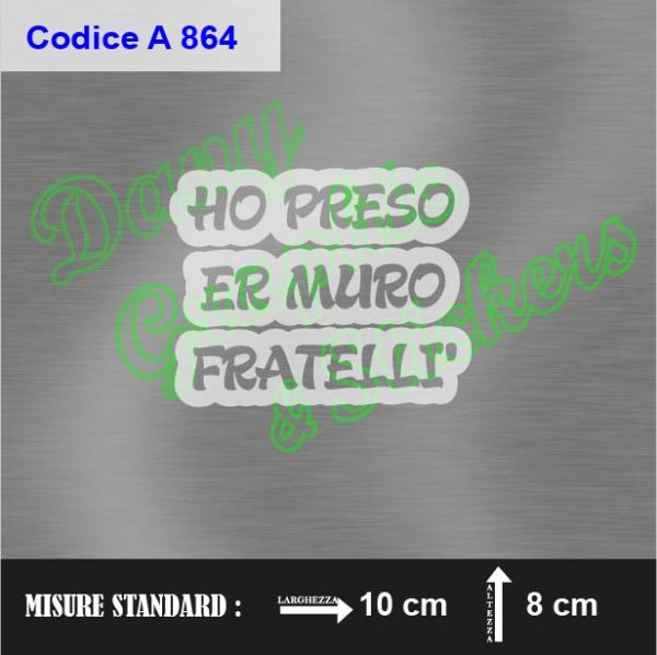 A 864 HO PRESO ER MURO FRATELLI'
